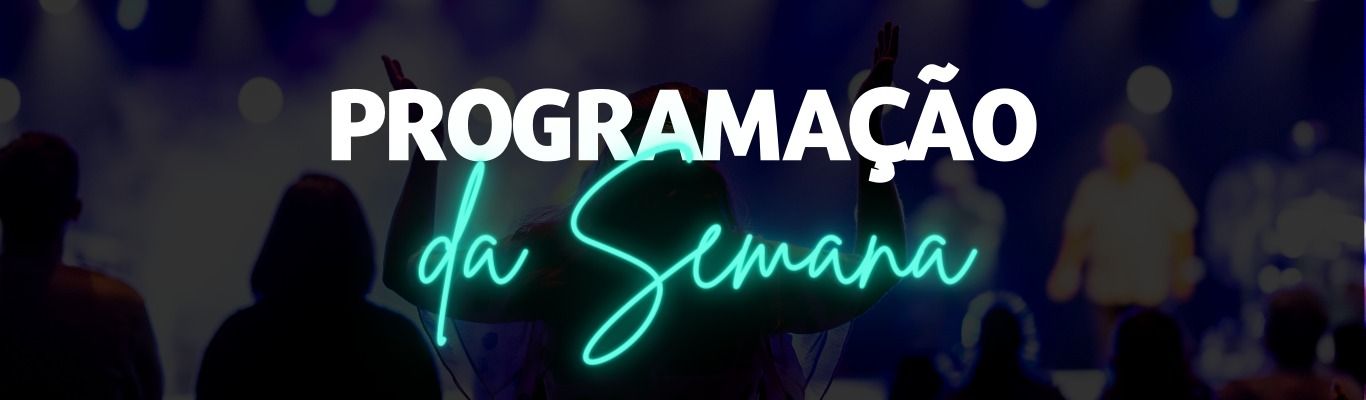 Programação da Semana